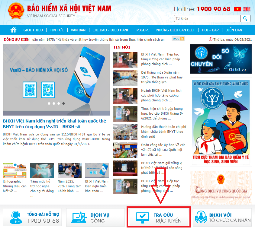 Trên giao diện chính của Cổng thông tin điện tử của Cơ quan BHXH Việt Nam nhấn chọn mục "Tra cứu trực tuyến".