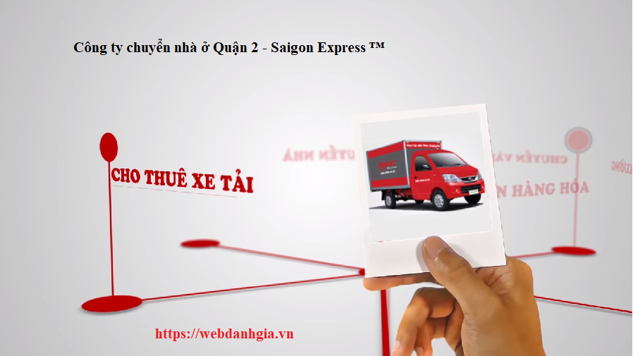 Công Ty Chuyển Nhà Chuyên Nghiệp ở Quận 2 Saigon Express ™ Webdanhgia.vn